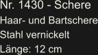 Nr. 1430 - Schere Haar- und Bartschere Stahl vernickelt Länge: 12 cm
